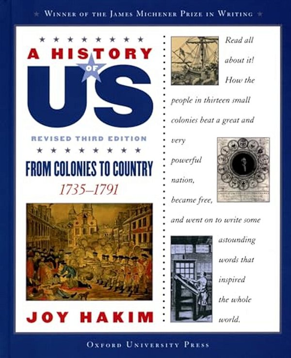A History Of US: From Colonies To Country: 1735-1791A History Of US Book Three-..