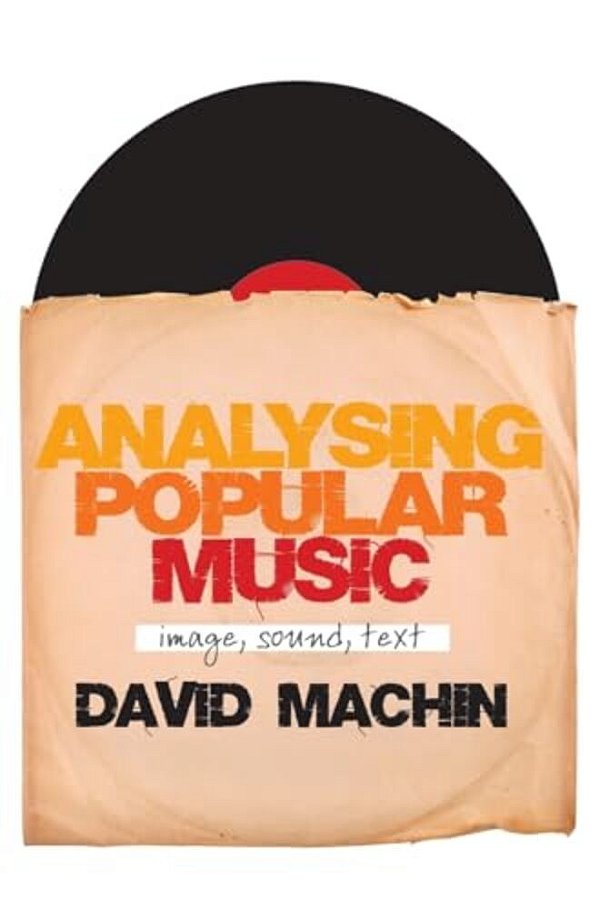 Analysing Popular Music: Image, Sound And Text-..