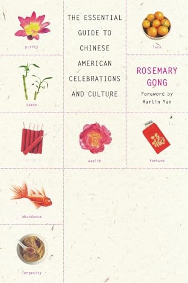 Good Luck Life: The Essential Guide To Chinese American Celebrations And Culture-..
