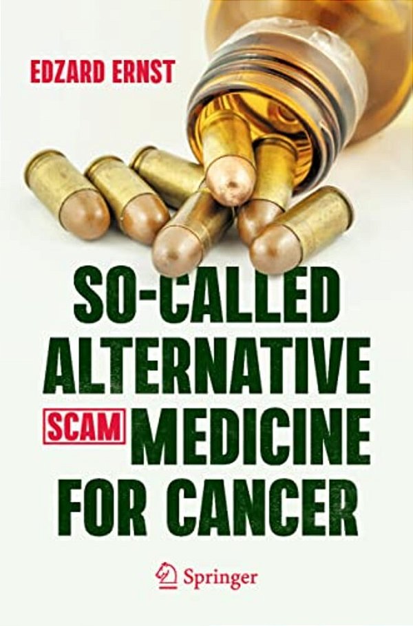 So-Called Alternative Medicine (Scam) For Cancer-..