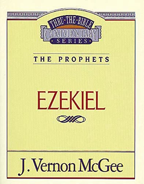 Thru The Bible Vol. 25: The Prophets (Ezekiel): 25-..