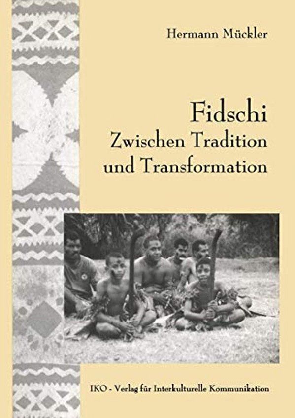 Fidschi Zwischen Tradition Und Transformation: Koloniales Erbe, Häuptlingstum Und Ethnische Heterogenität Als Herausforderung An Die Zukunft-..