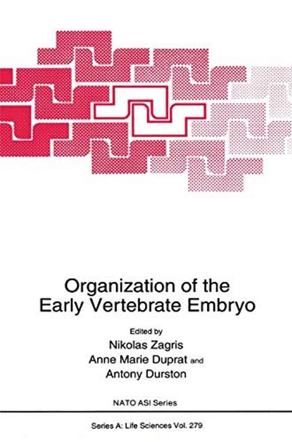 Organization Of The Early Vertebrate Embryo-..