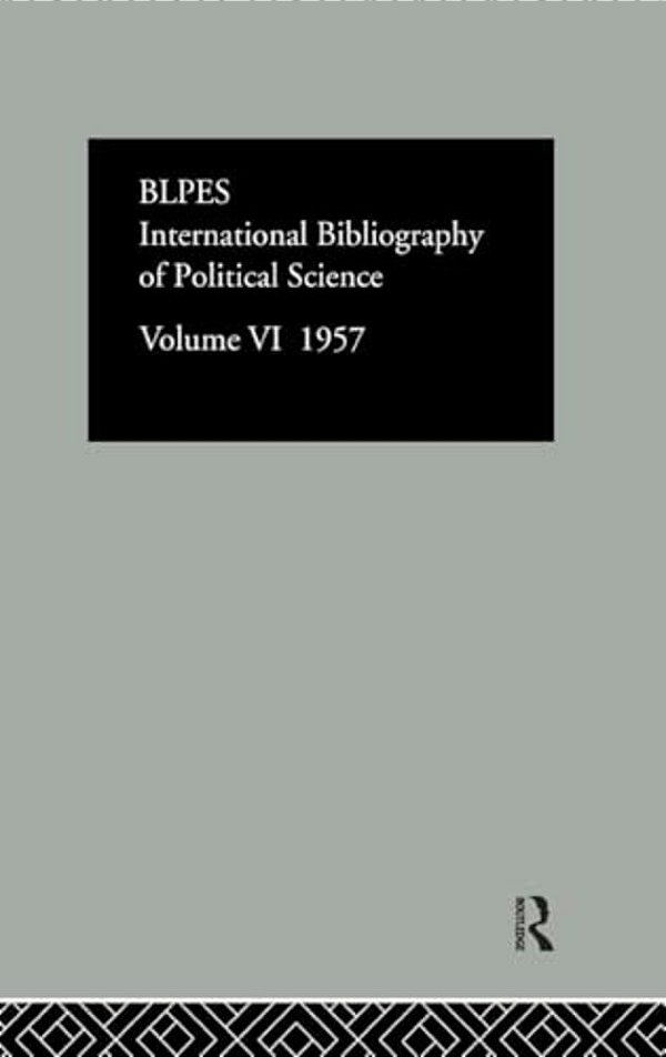 Intl Biblio Pol Sc 1957 Vol 6-..