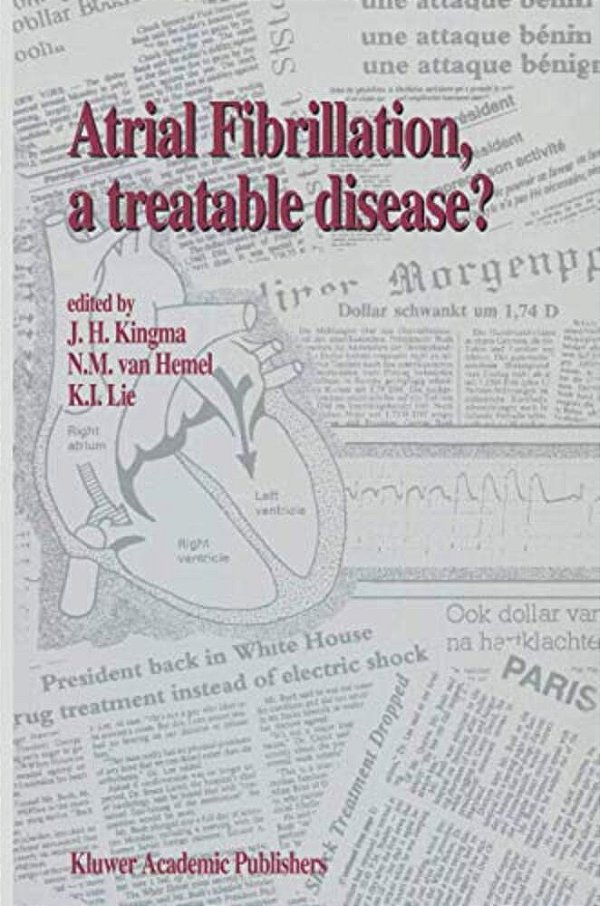 Atrial Fibrillation, A Treatable Disease?-..