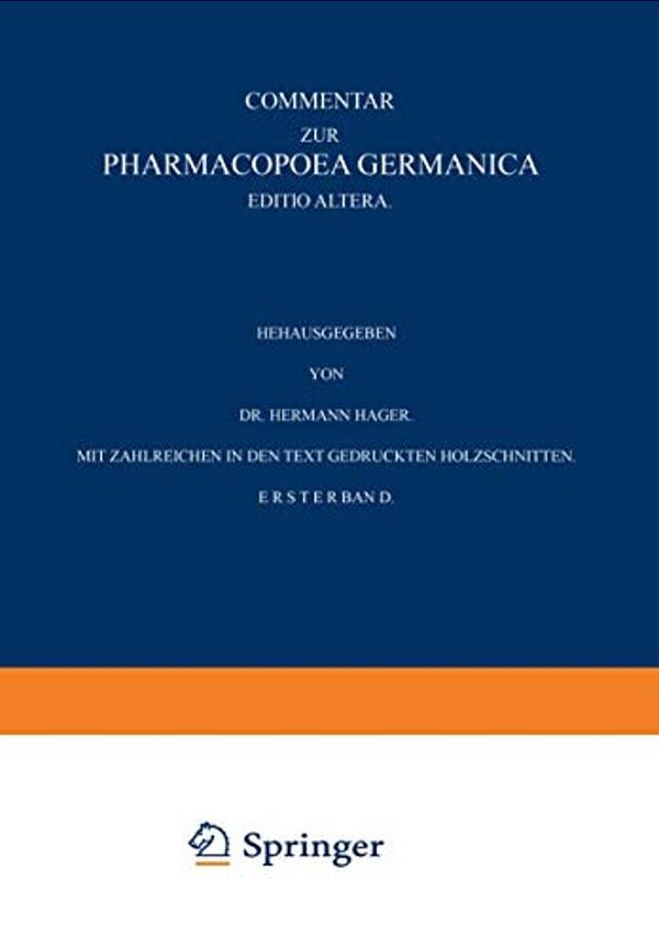 Commentar Zur Pharmacopoea Germanica: Erster Band-..