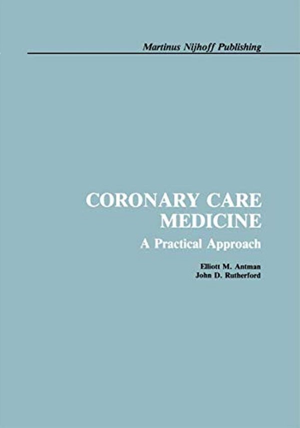 Coronary Care Medicine: A Practical Approach-..