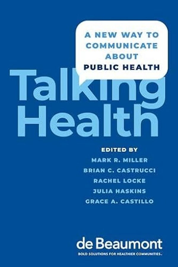 Talking Health: A New Way To Communicate About Public Health-..