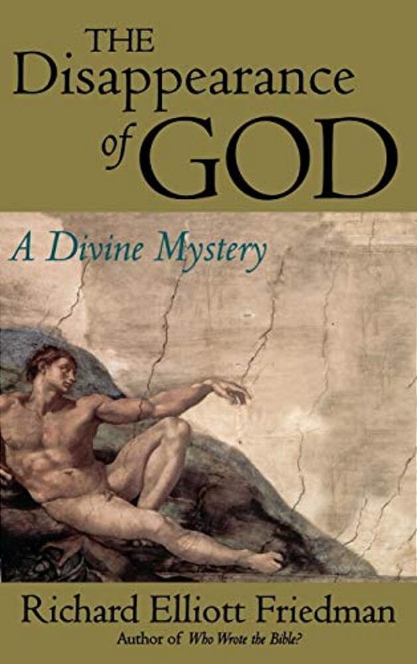 The Disappearance Of God: A Divine Mystery-..