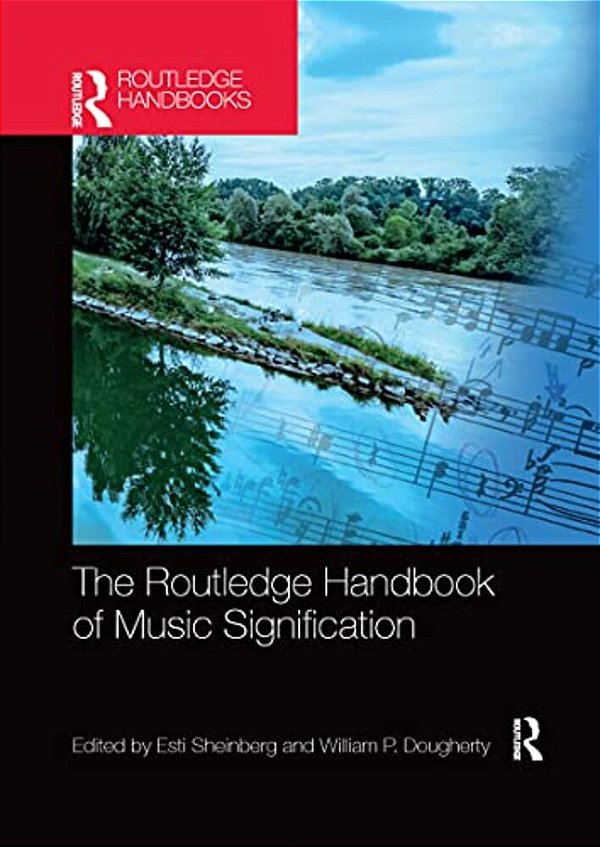 The Routledge Handbook Of Music Signification-..