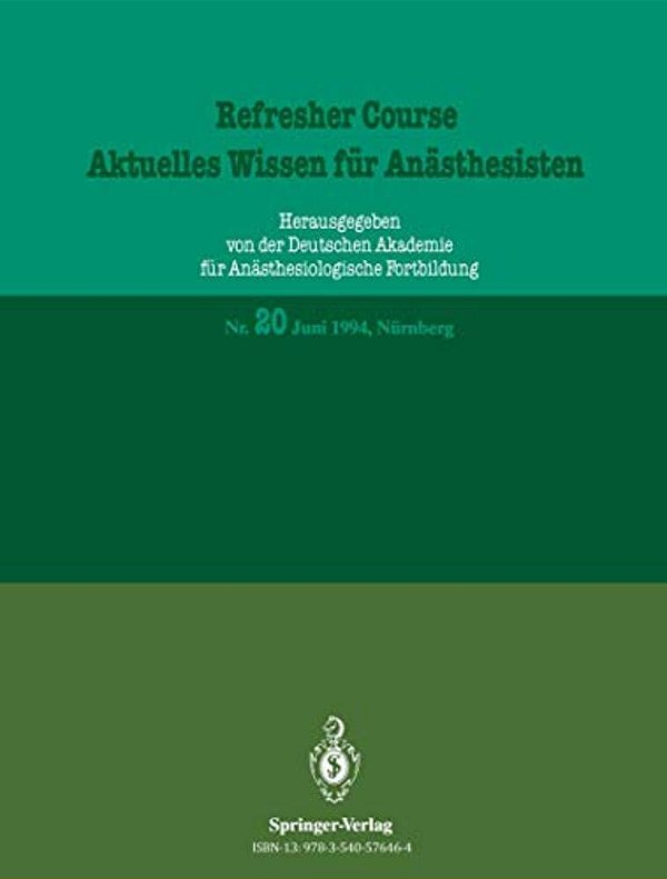 Aktuelles Wissen Für Anästhesisten: Juni 1994, Nürnberg-..