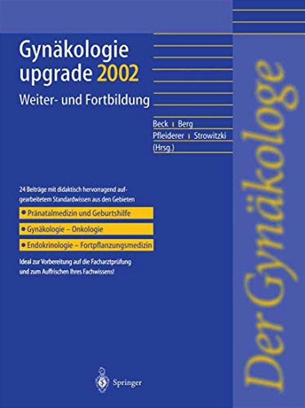 Gynäkologie Upgrade 2002: Weiter-Und Fortbildung-..