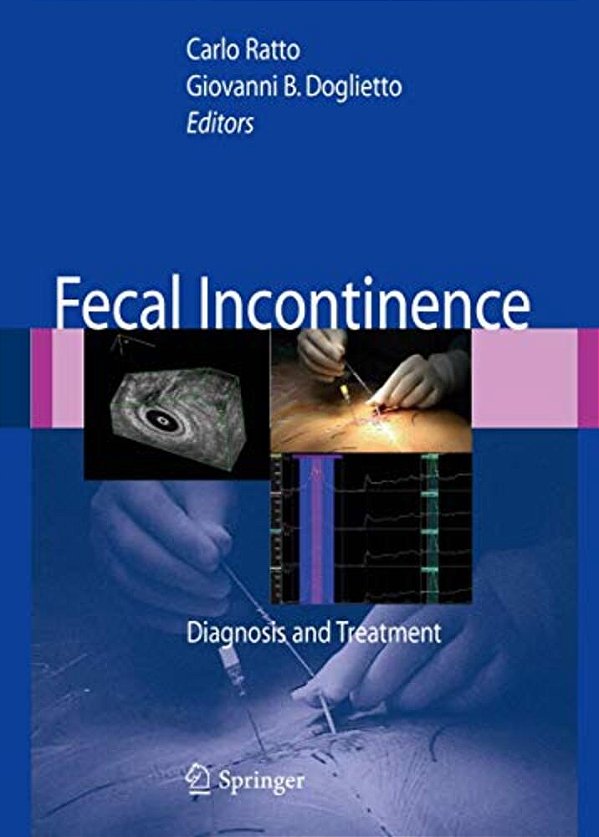 Fecal Incontinence: Diagnosis And Treatment-..