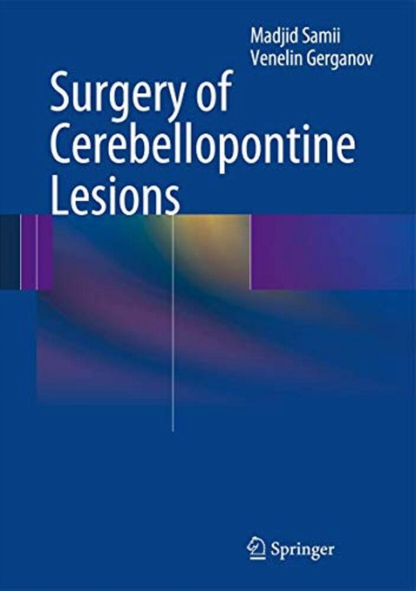 Surgery Of Cerebellopontine Lesions-..