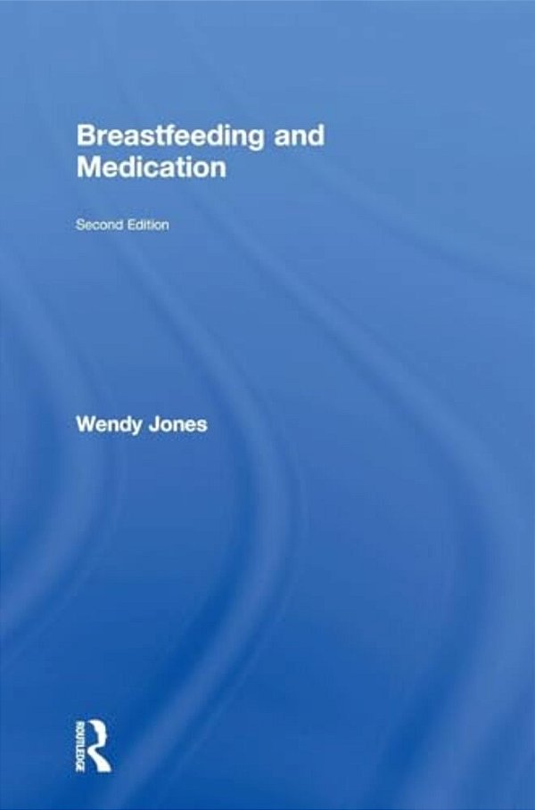 Breastfeeding And Medication-..