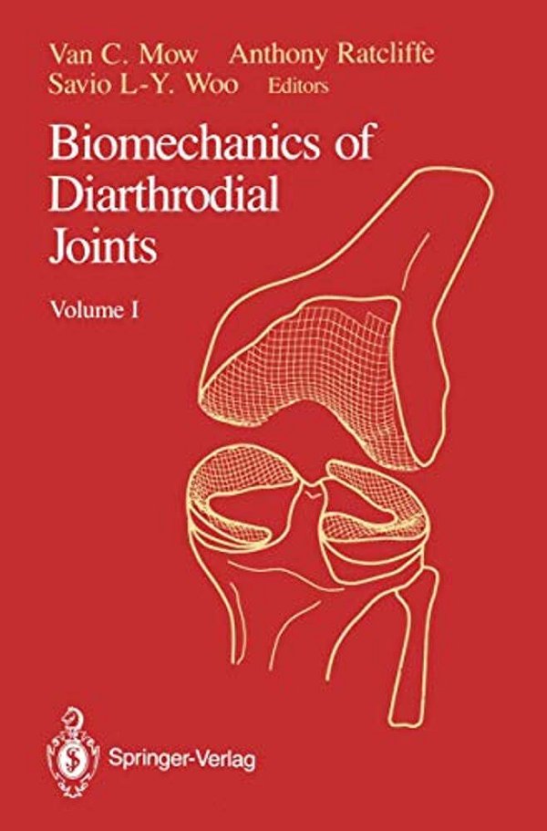 Biomechanics Of Diarthrodial Joints: Volume I-..