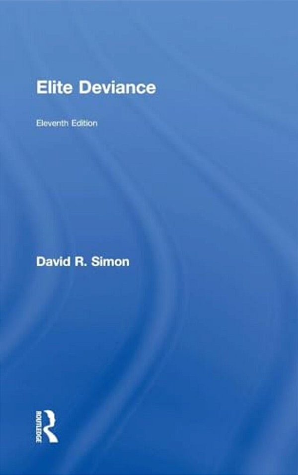 Elite Deviance-..