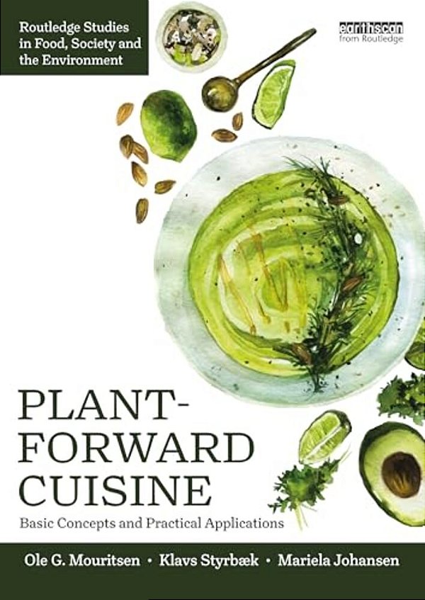 Plant-Forward Cuisine: Basic Concepts And Practical Applications-..