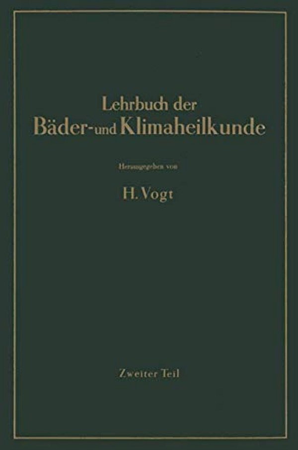 Lehrbuch Der Bäder- Und Klimaheilkunde: Erster Teil-..