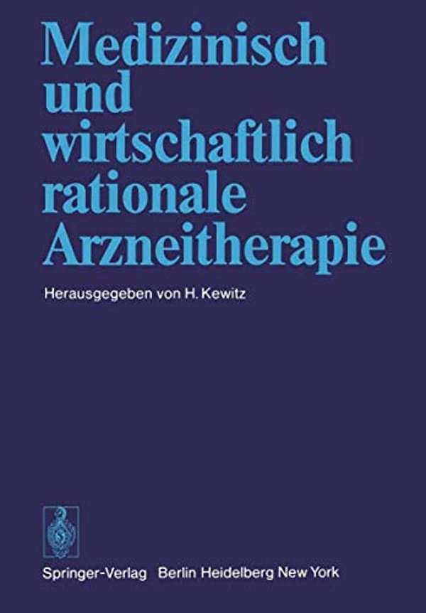 Medizinisch Und Wirtschaftlich Rationale Arzneitherapie-..