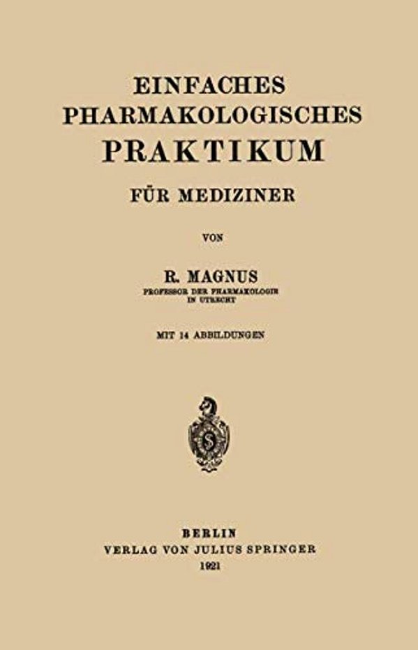 Einfaches Pharmakologisches Praktikum Für Mediziner-..