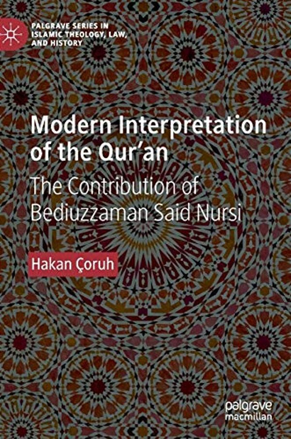 Modern Interpretation Of The Qur'An: The Contribution Of Bediuzzaman Said Nursi-..