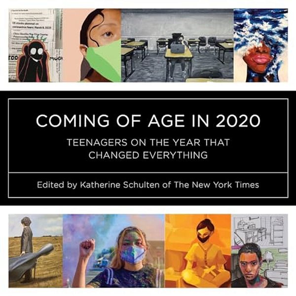 Coming Of Age In 2020: Teenagers On The Year That Changed Everything-..