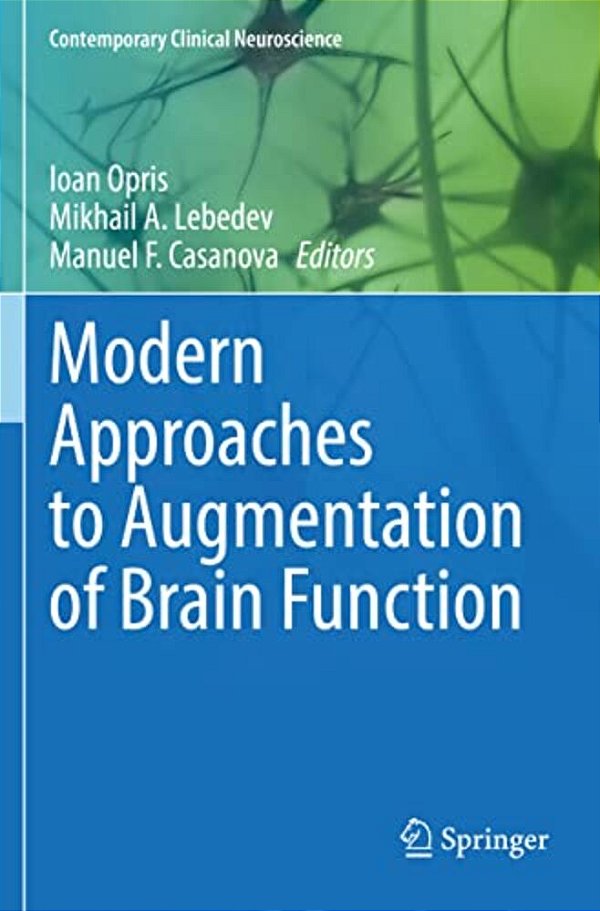 Modern Approaches To Augmentation Of Brain Function-..