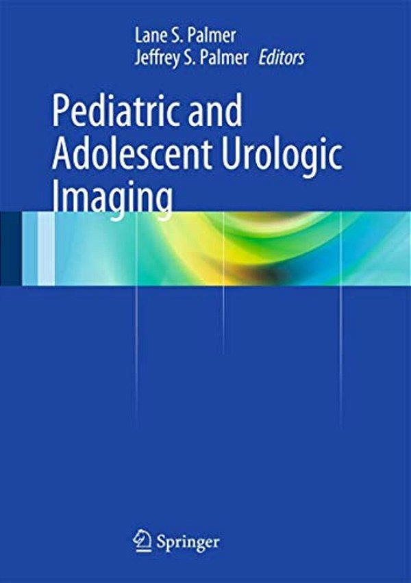 Pediatric And Adolescent Urologic Imaging-..