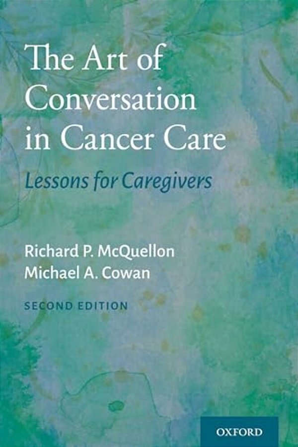 The Art Of Conversation In Cancer Care: Lessons For Caregivers-..