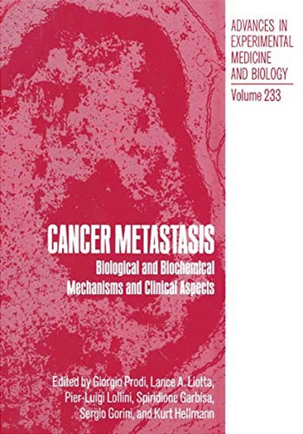 Cancer Metastasis: Biological And Biochemical Mechanisms And Clinical Aspects-..