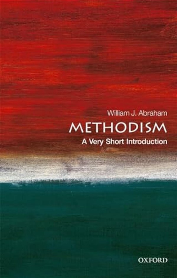 Methodism: A Very Short Introduction-..