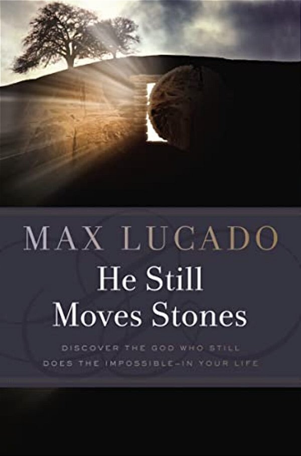 He Still Moves Stones: Everyone Needs A Miracle-..