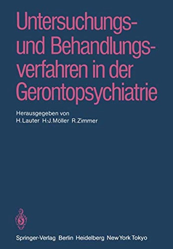 Untersuchungs- Und Behandlungsverfahren In Der Gerontopsychiatrie-..