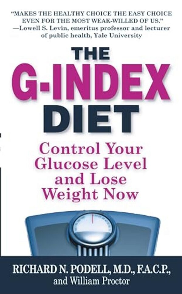 The G-Index Diet: The Missing Link That Makes Permanent Weight Loss Possible-..