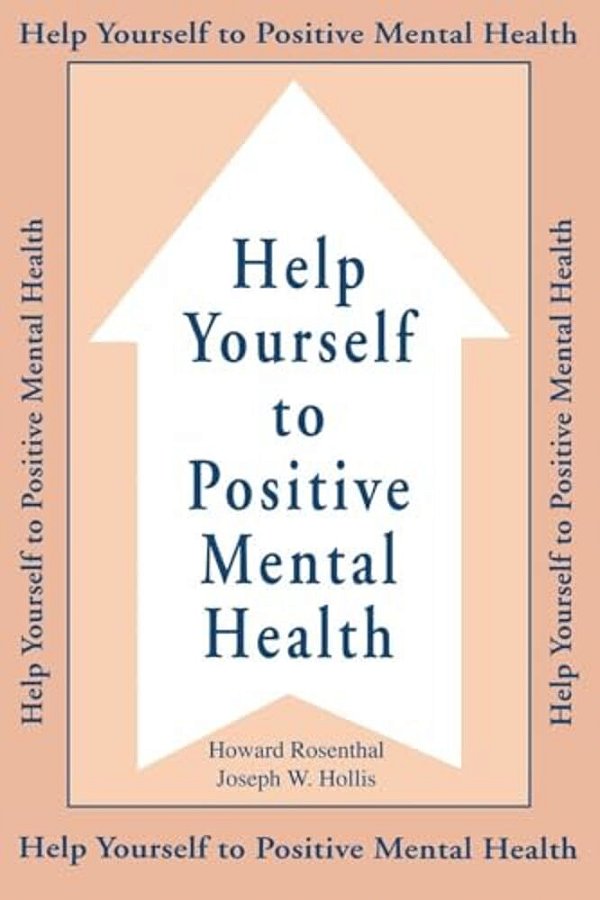 Help Yourself To Positive Mental Health-..