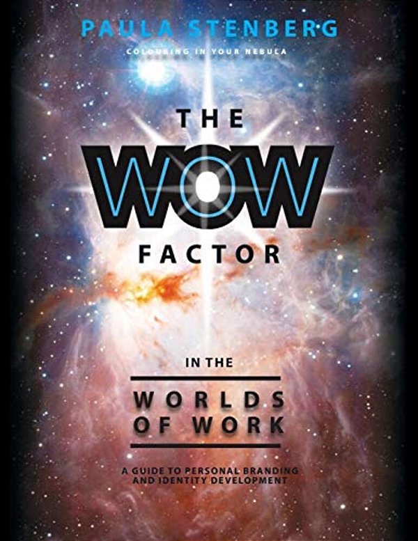 The Wow Factor In The Worlds Of Work: A Guide To Personal Branding And Identity Development-..