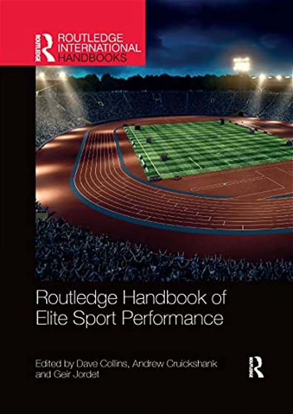 Routledge Handbook Of Elite Sport Performance-..