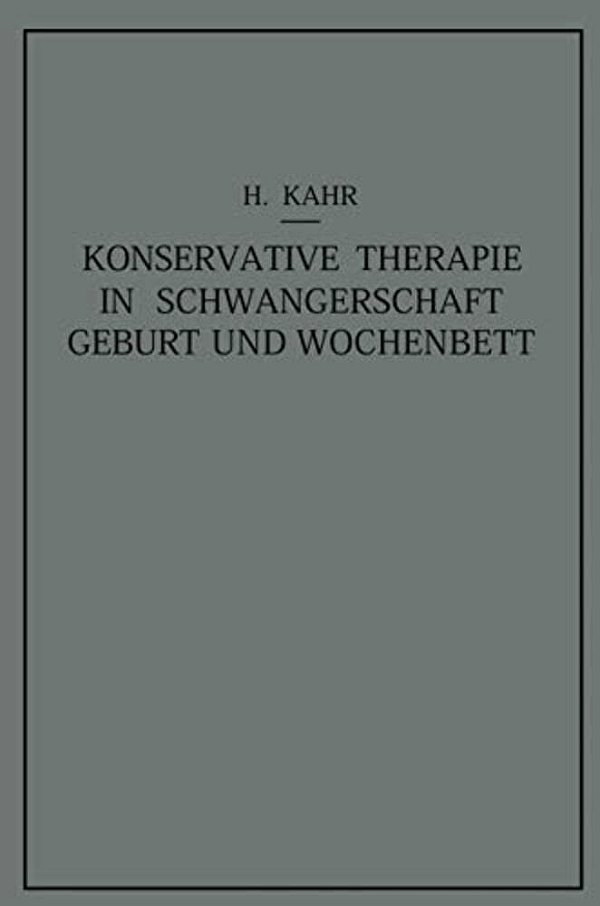 Konservative Therapie In Schwangerschaft, Geburt Und Wochenbett-..