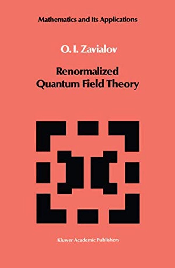 Renormalized Quantum Field Theory-..