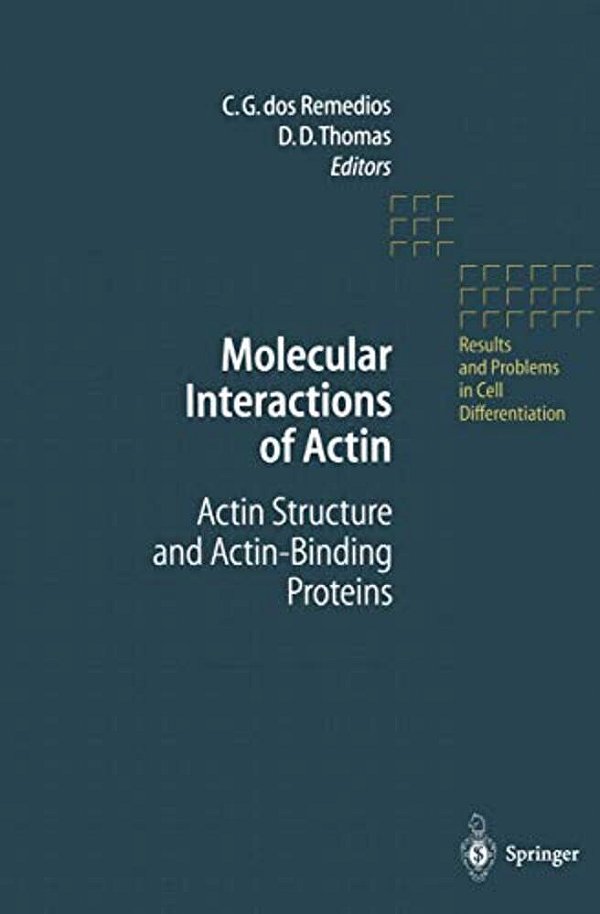 Molecular Interactions Of Actin: Actin Structure And Actin-Binding Proteins-..