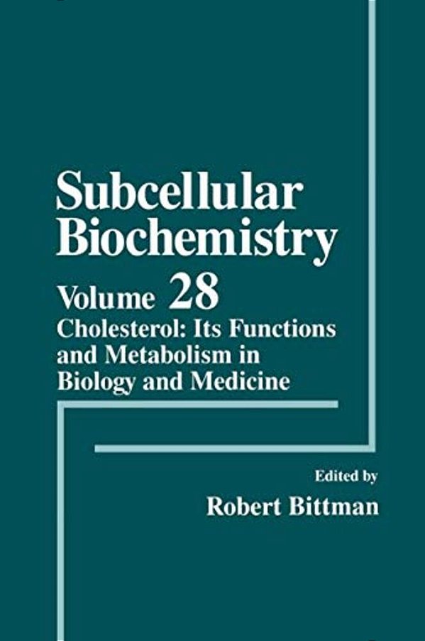 Cholesterol: Its Functions And Metabolism In Biology And Medicine-..