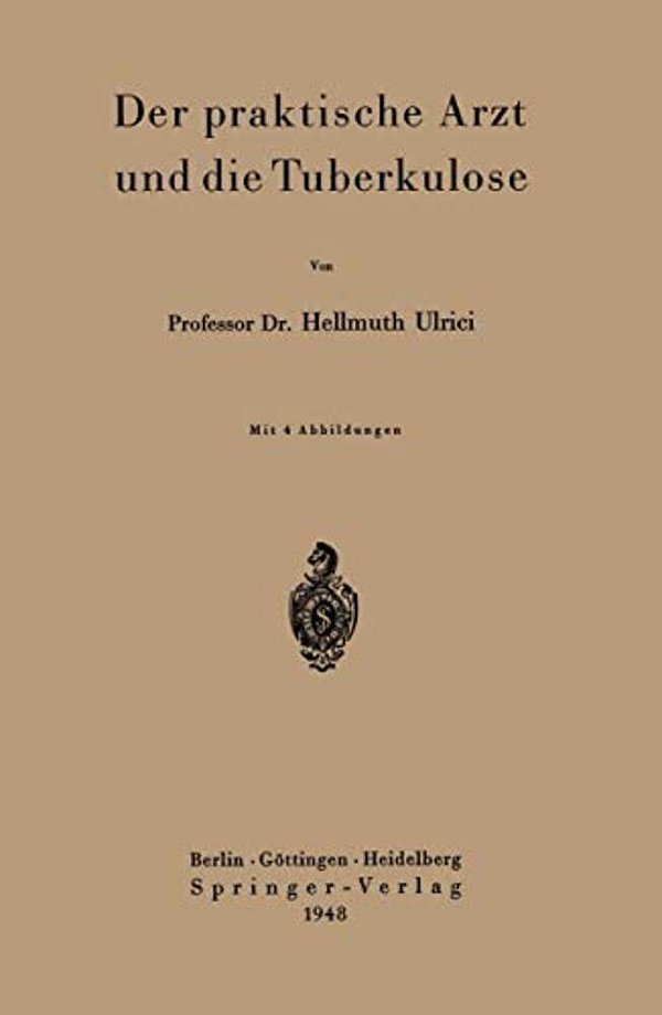 Der Praktische Arzt Und Die Tuberkulose-..