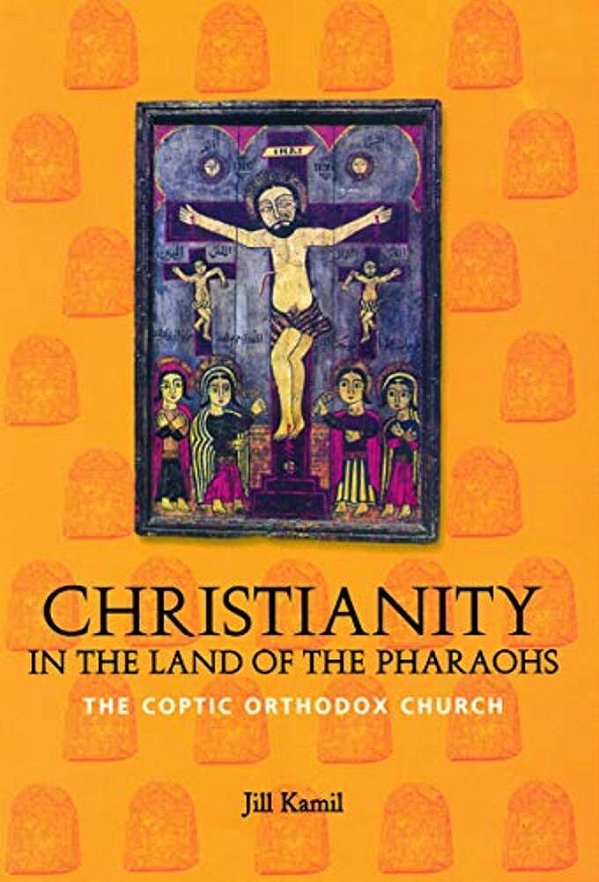 Christianity In The Land Of The Pharaohs: The Coptic Orthodox Church-..