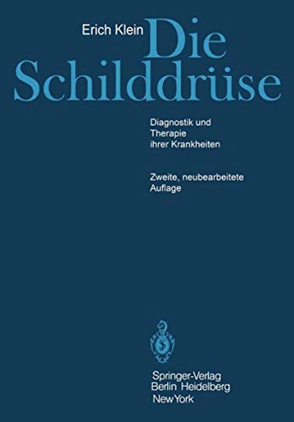 Die Schilddrüse: Diagnostik Und Therapie Ihrer Krankheiten-..