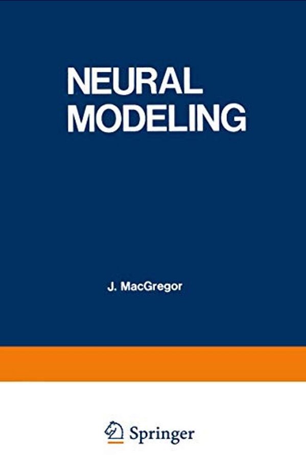Neural Modeling: Electrical Signal Processing In The Nervous System-..