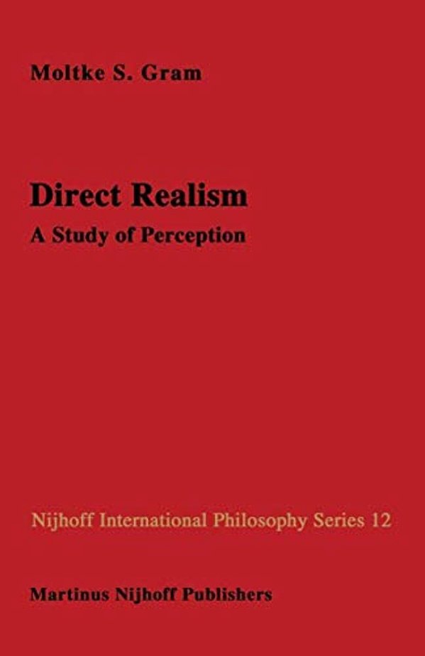 Direct Realism: A Study Of Perception-..