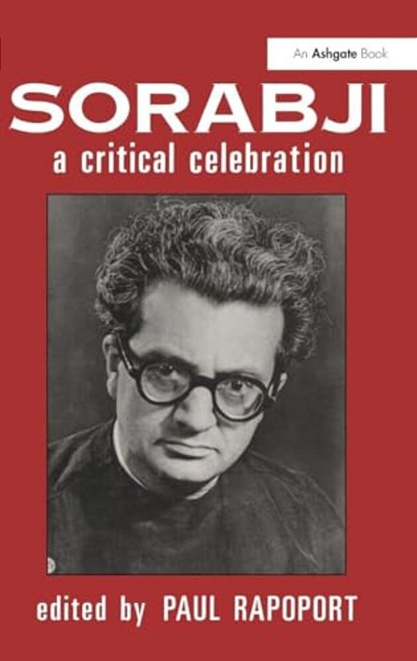 Sorabji: A Critical Celebration-..