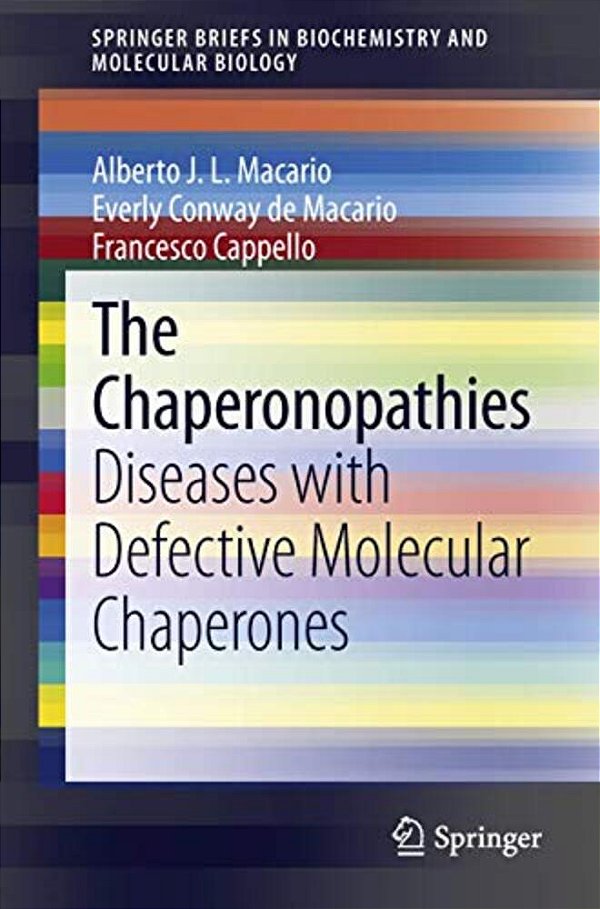 The Chaperonopathies: Diseases With Defective Molecular Chaperones-..