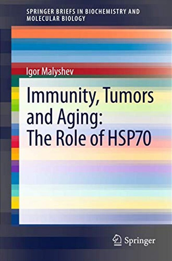 Immunity, Tumors And Aging: The Role Of Hsp70-..